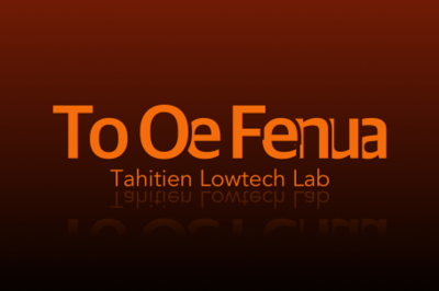 ToOeFenua Lowtech Lab
